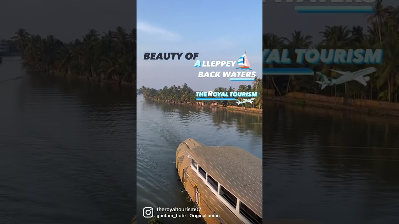 Beauty of Aleppy Back Waters | The Royal Tourism Hyderabad