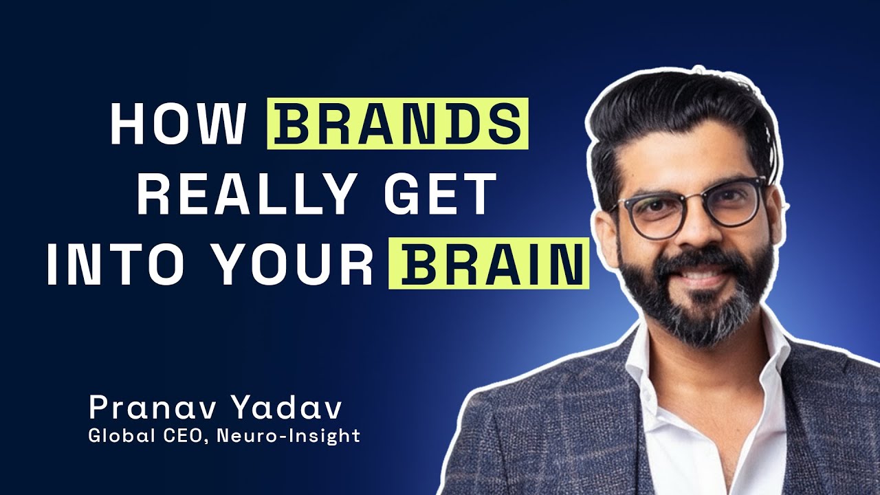 How neuroscience can make your marketing more memorable ft. Pranav Yadav