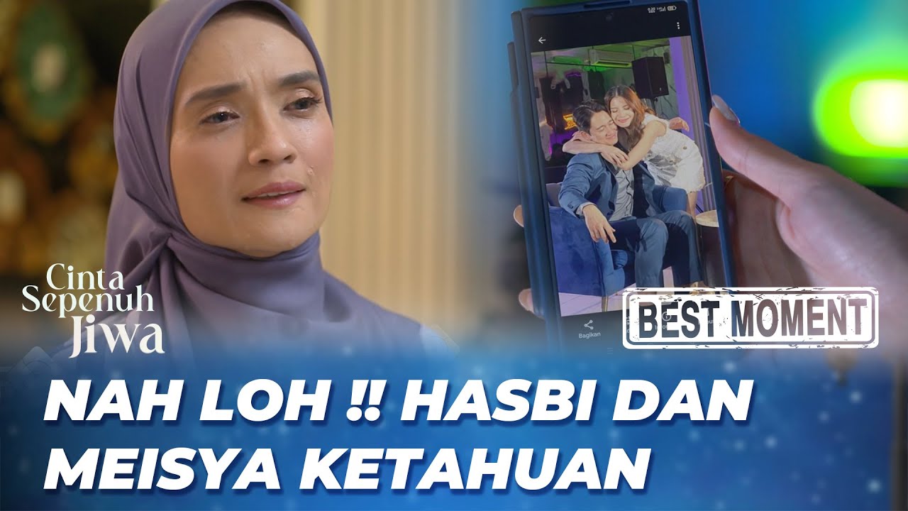 BEST MOMENT SHOCK ‼️ HASBI PANIK DESI TAU SEMUANYA 😱 - CINTA SEPENUH JIWA