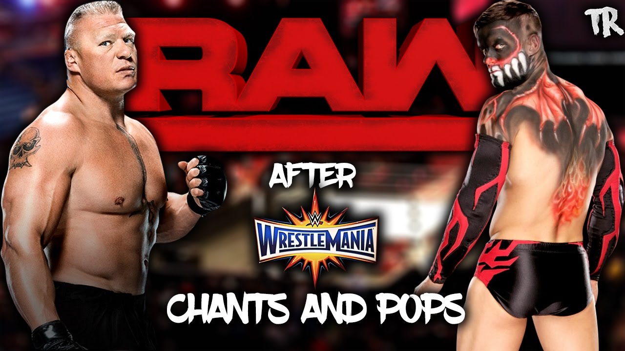WWE RAW After Wrestlemania 33 Chants & Pops!