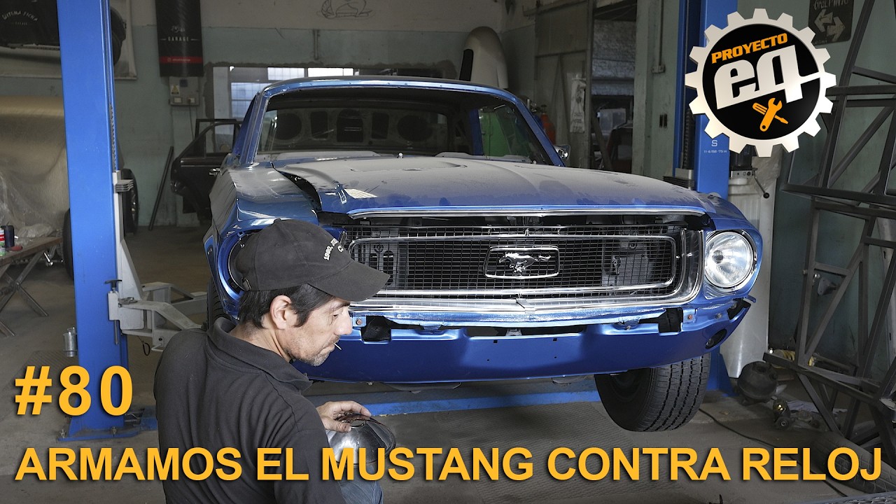 Armando el Mustang CONTRA RELOJ #Cap 80 / Temp 4 / Proyecto EQ