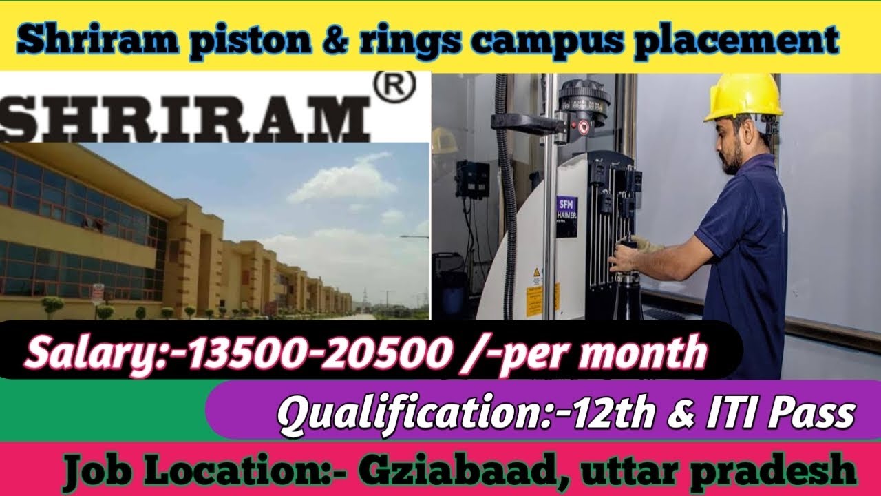 Shriram Pistons & Ring Campus Placement 2025 | Freshers | Operator | 12th/ITI Pass |@campusjobs53 