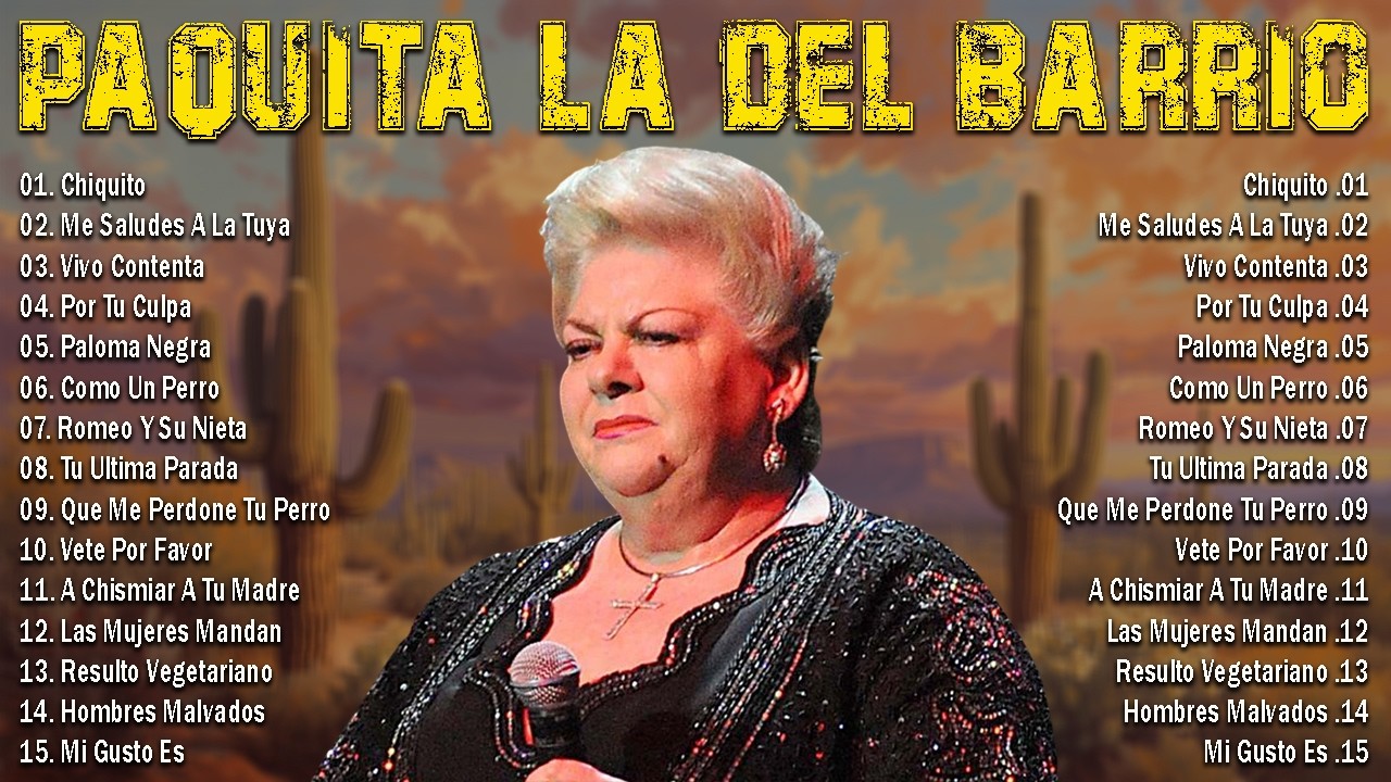 🔥 Paquita la del Barrio 🌹 | 30 Rancheras de Despecho que Duelen al Alma