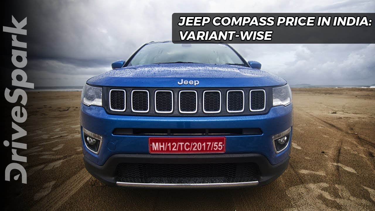 Jeep Compass Price (Ex-Showroom) In India Variant-Wise - DriveSpark