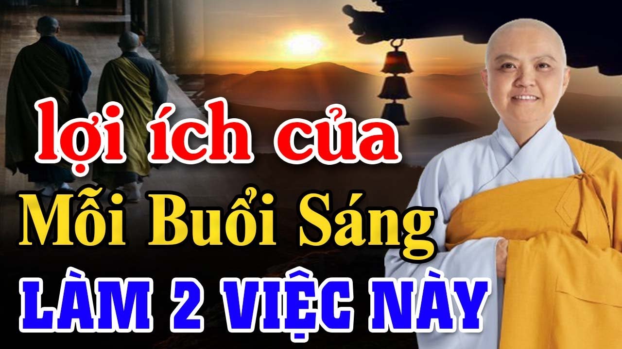 Mỗi ngày làm 2 VIỆC NÀY để mọi việc luôn được Suôn Sẻ, Bình An | SC. Thích Nữ Hương Nhũ
