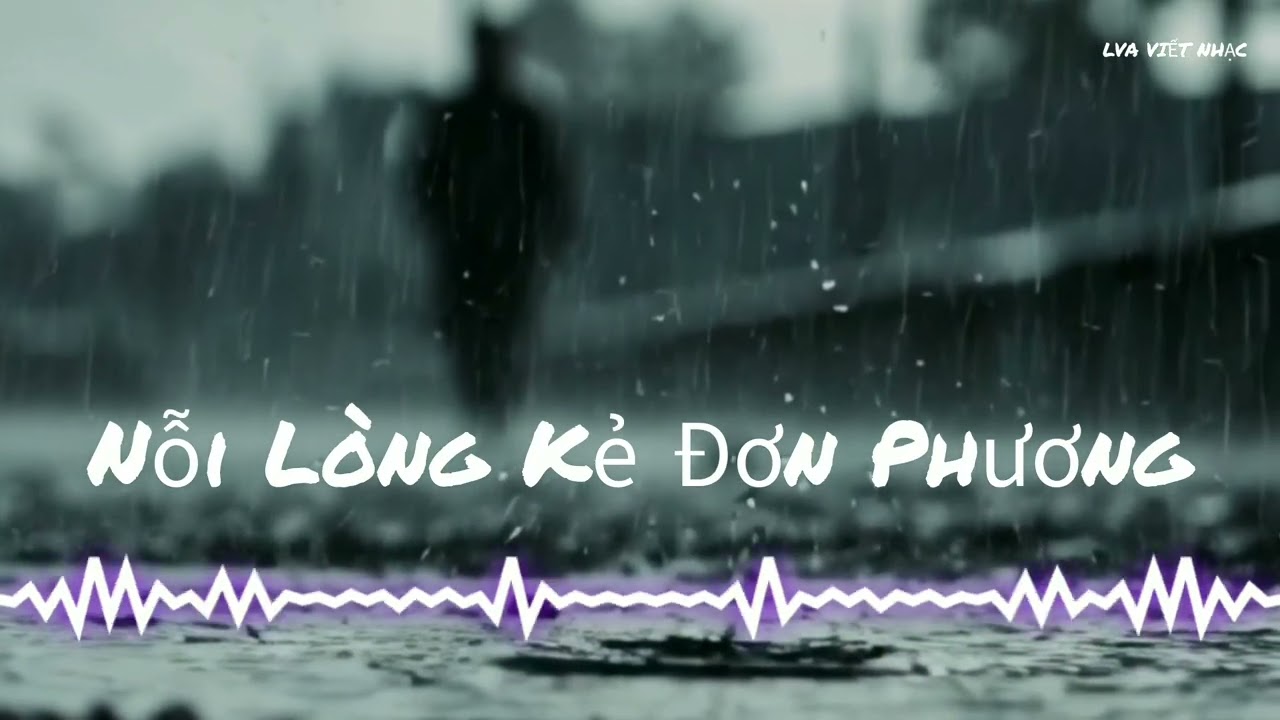 Nhạc Remix Buồn Hay Nhất 2026 – Nghe Đêm Khuya Dễ Khóc LVA VIẾT NHẠC