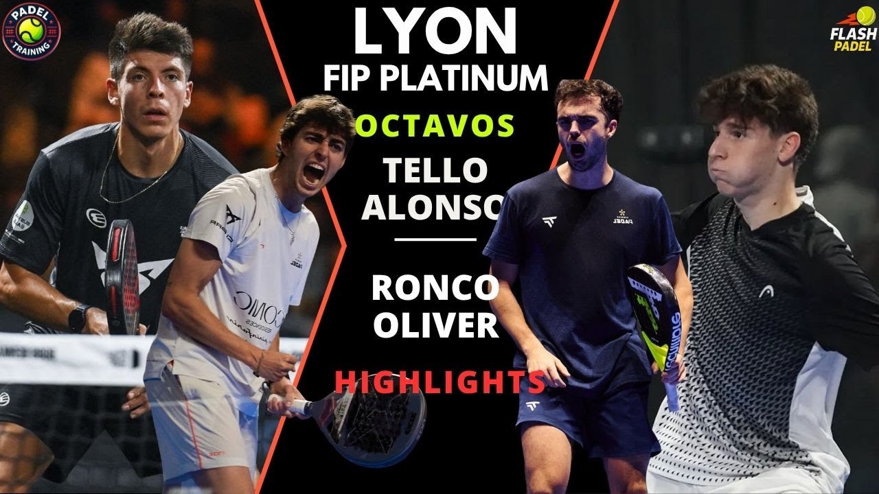 🔥 Tello & Alonso vs Ronco & Oliver | FIP Platinum Lyon 2025 Octavos | Highlights Padel