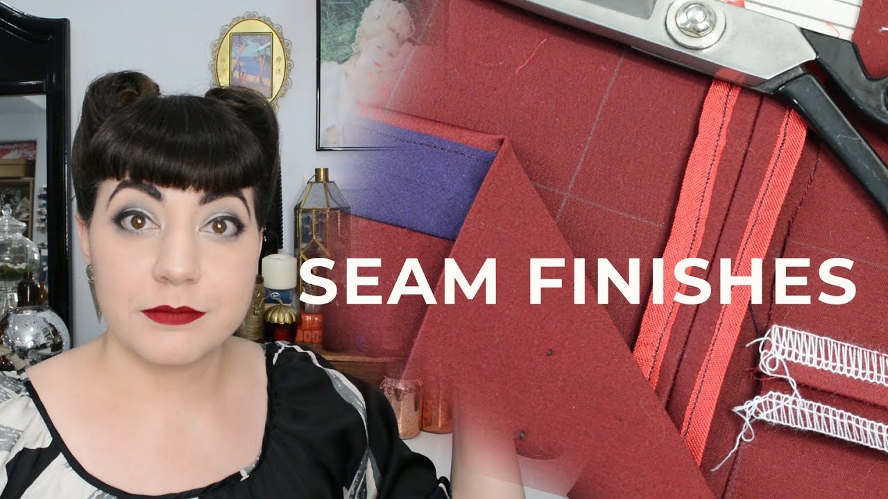 How I Finish Seams - Finishing Raw Edges in Sewing