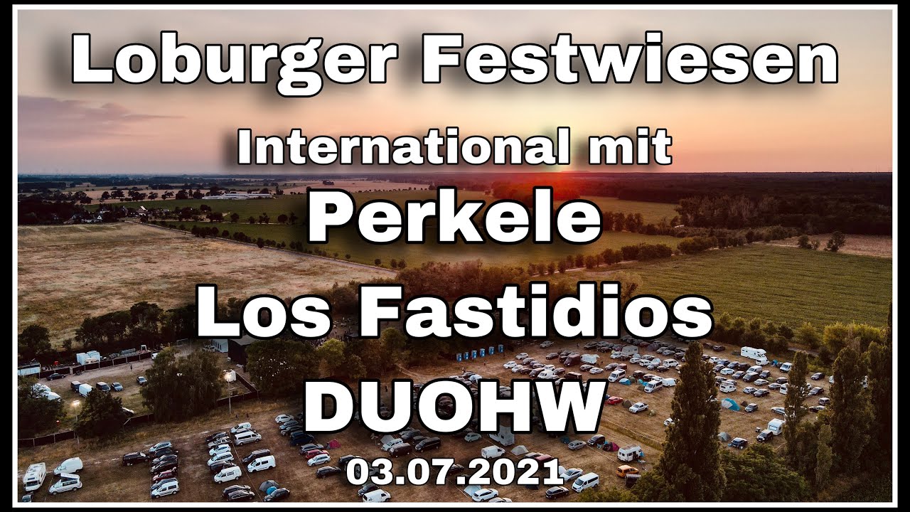 Loburger Festwiesen - Perkele, Los Fastidios und DUOHW (Aftermovie)
