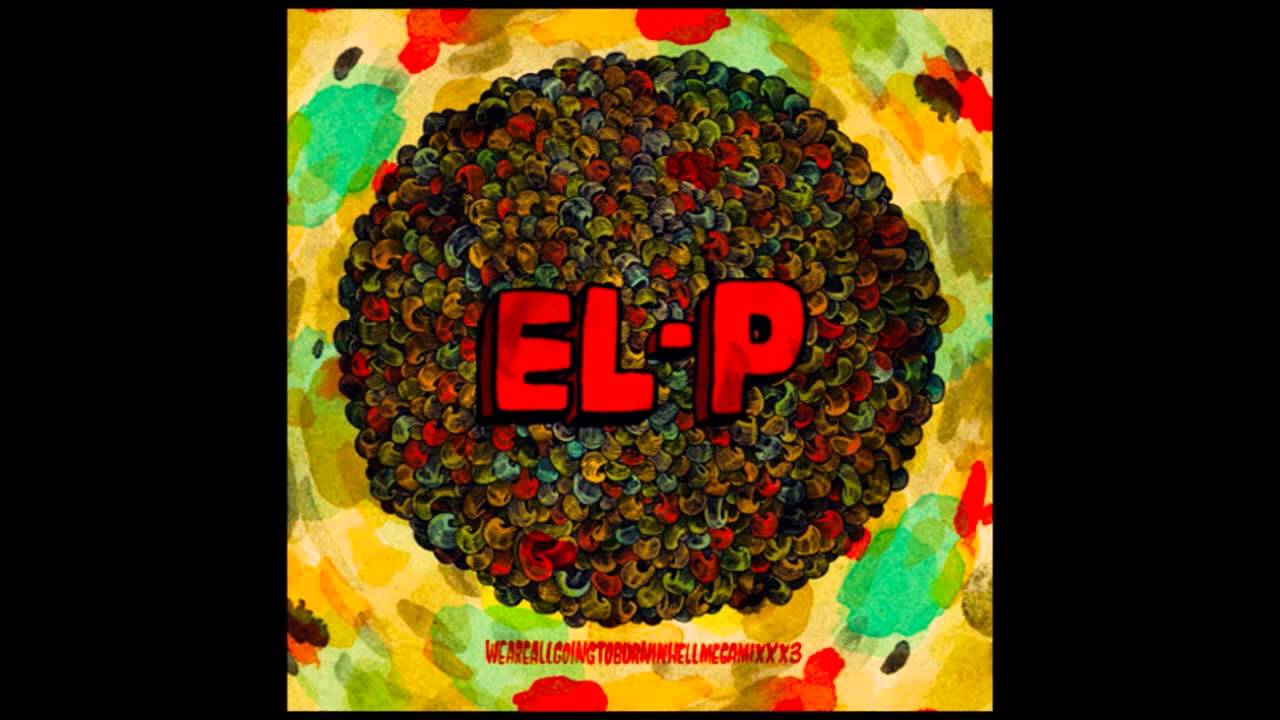 EL-P    --- Jump,Fence,Run,Live ---