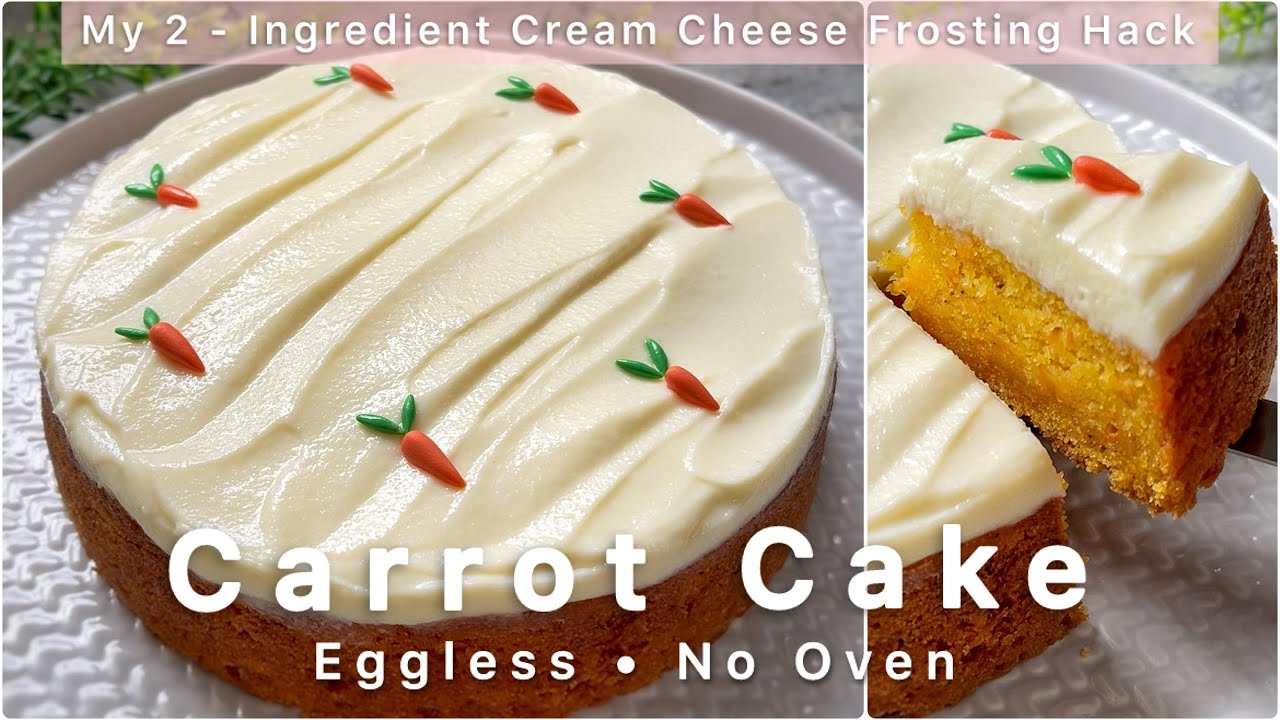 Eggless, No-Oven, Soft & Moist Carrot Cake with My Easy Cream Cheese Frosting Hack