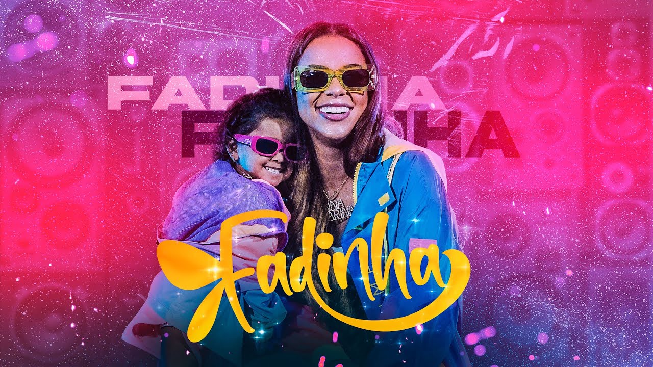 Anna Catarina,  Part. @AndriellyMendess  -  Fadinha  (Clipe Oficial )