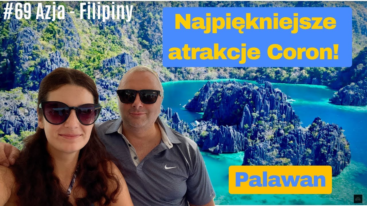 Azja #69 - Najlepsza Wycieczka z Coron: Wszystkie Rajskie Miejsca w Jeden Dzień! Palawan, Filipiny!