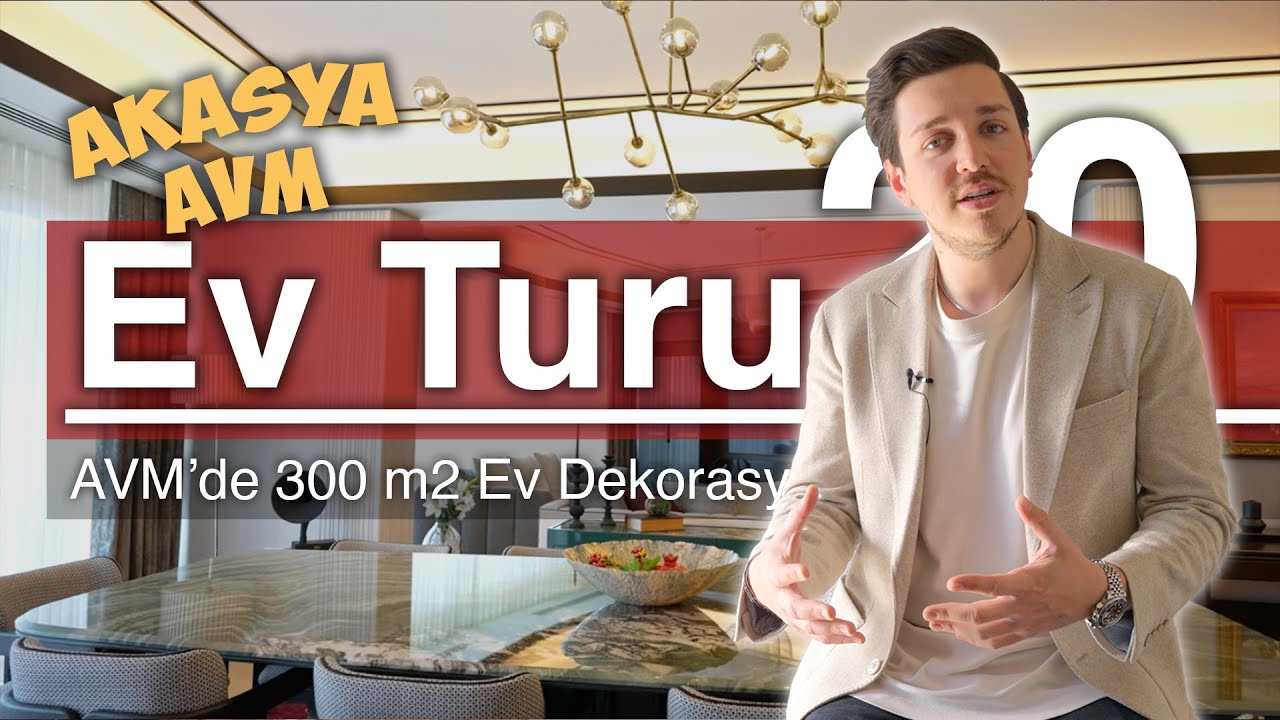 EV TURU | Akasya AVM'de 300 m2 İç Mimar Ev Dekorasyonu