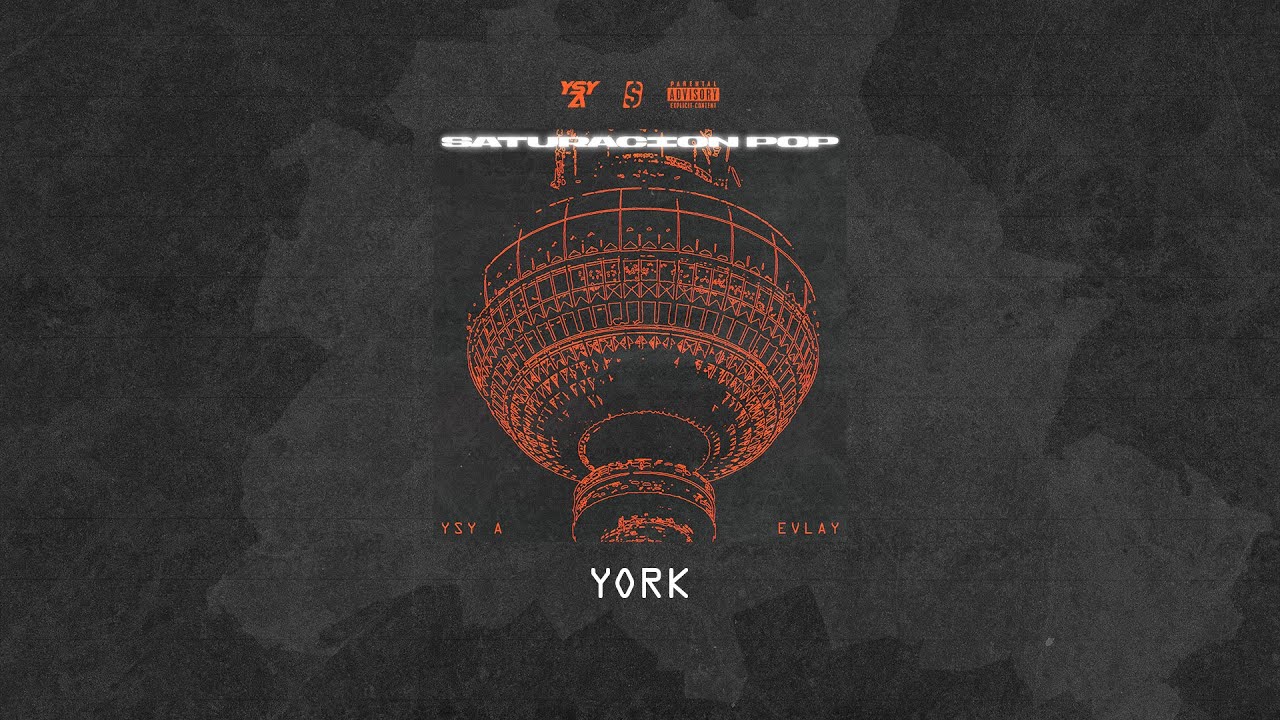 03 - YSY A – YORK (PROD. EVLAY)