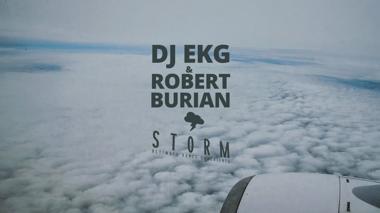 Dj EKG & Robert Burian - Storm (Official Video Clip)
