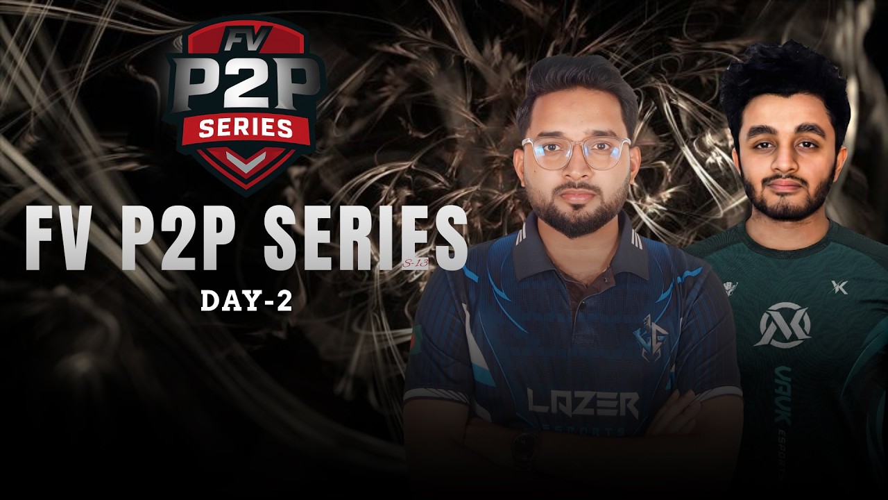[BANGLA] • FV P2P SERIES -13-DAY 2 #lazer #mech #Xivit #vavk
