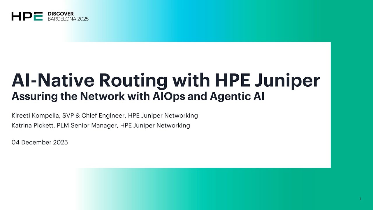 AI-Native Routing with HPE Juniper: Assuring the Network with AIOps and Agentic AI