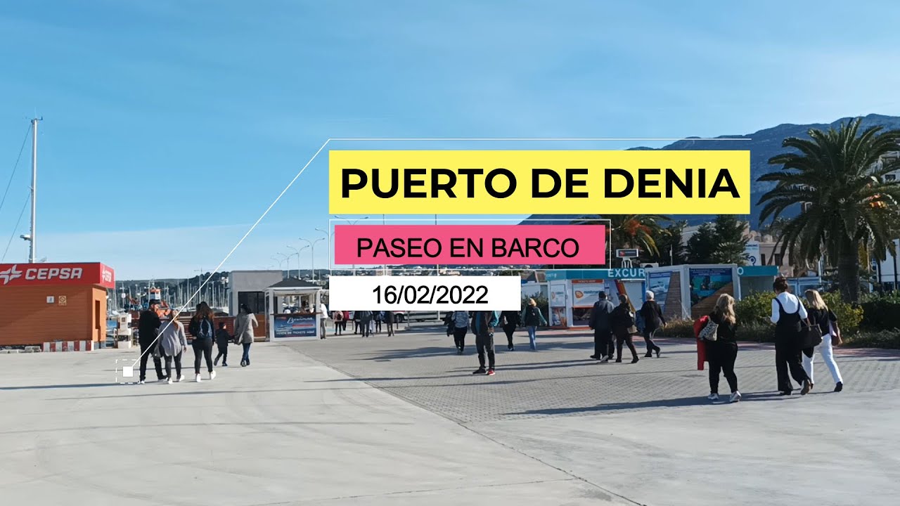 ⚓☀️ DENIA, ALICANTE, ESPAÑA - 🚤PASEO EN BARCO - 16 Febrero 2022 🌅