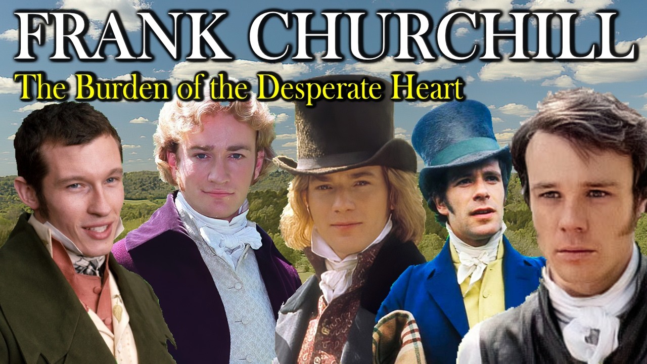Frank Churchill | A Secret Bound by the Rules of Jane Austen's World