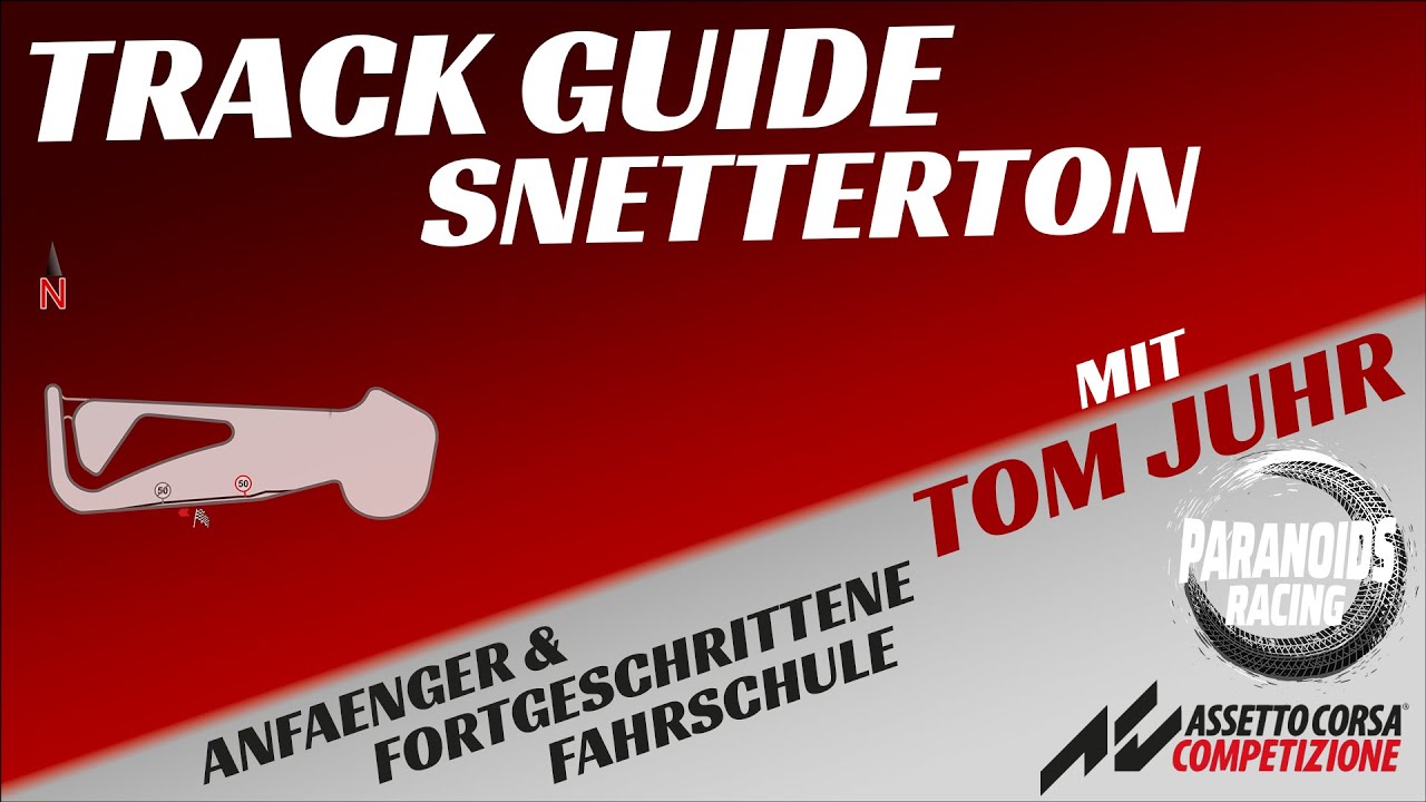 Track Guide Snetterton mit Tom Juhr ★ Assetto Corsa Competizione ★ Paranoids