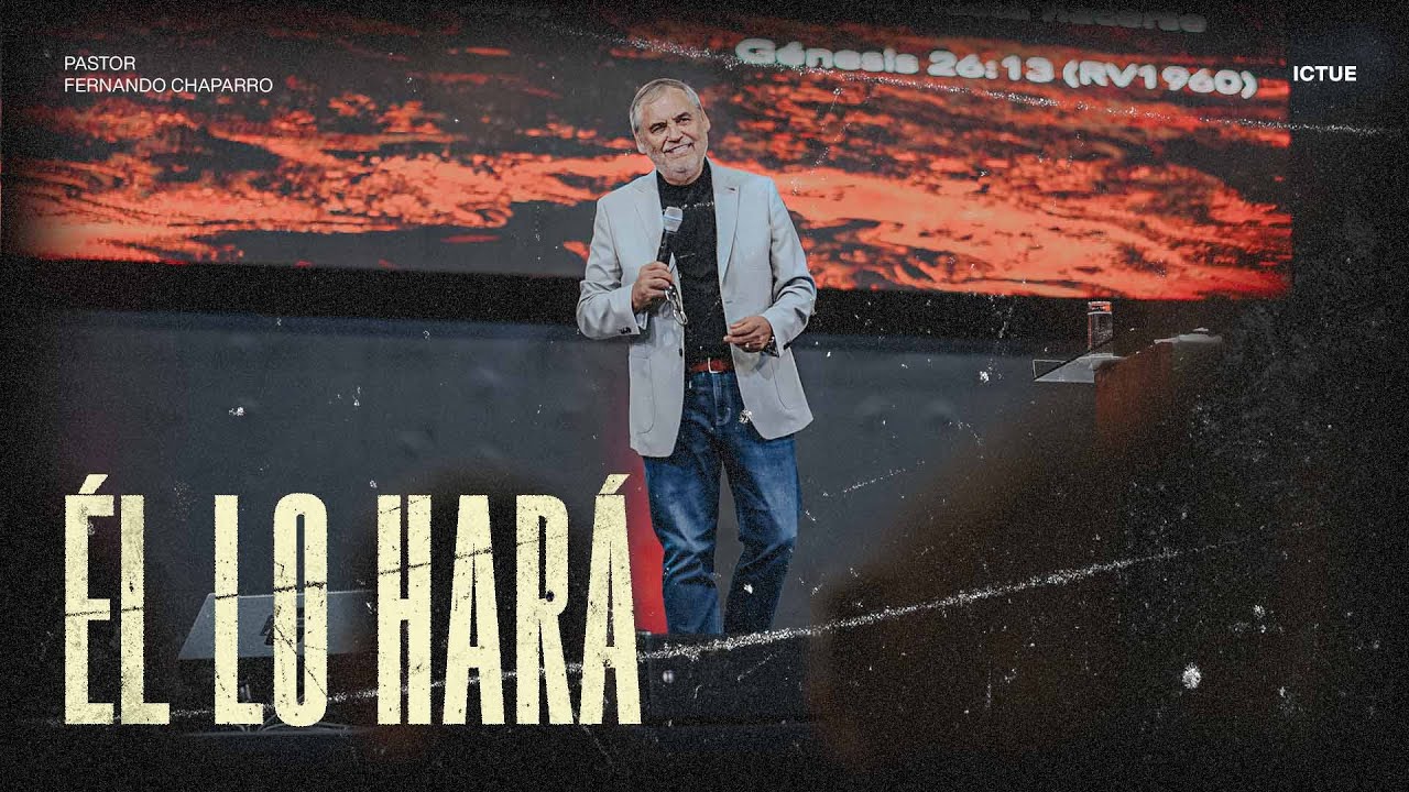¡Él lo hará! | Pastor Fernando Chaparro