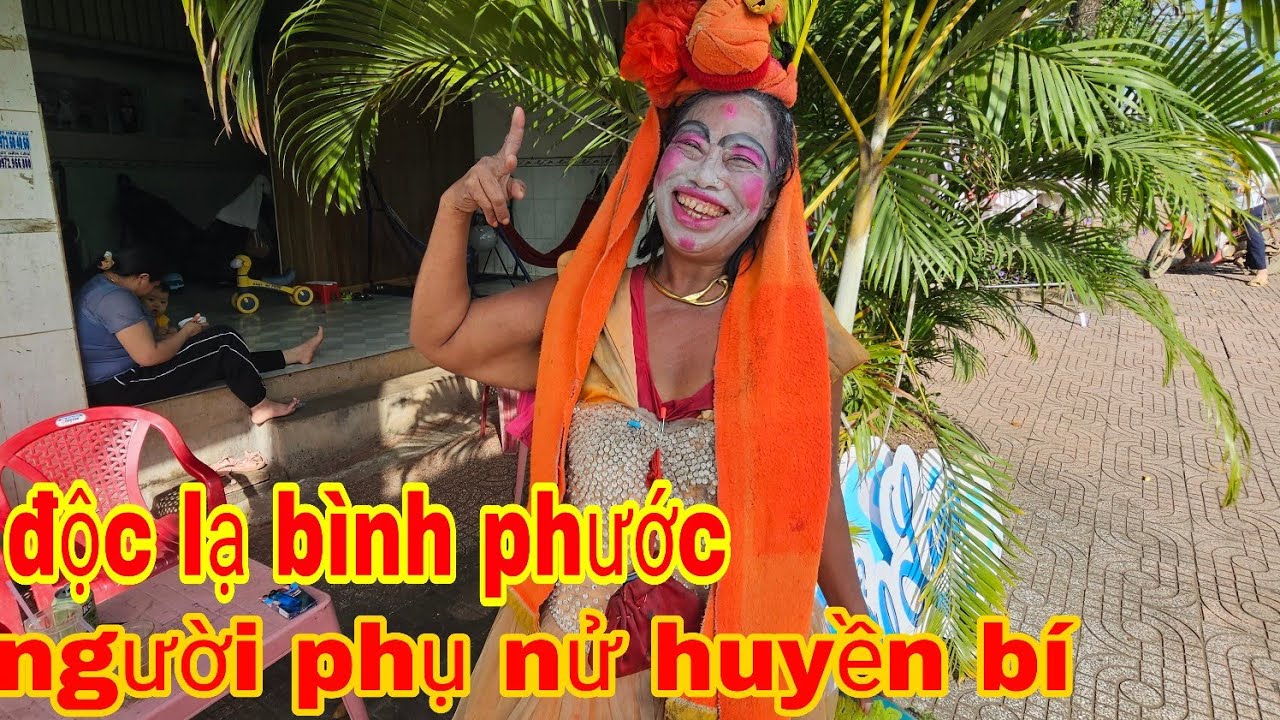 Độc lạ bình phước Chị Đào  người phụ nử huyền bí 