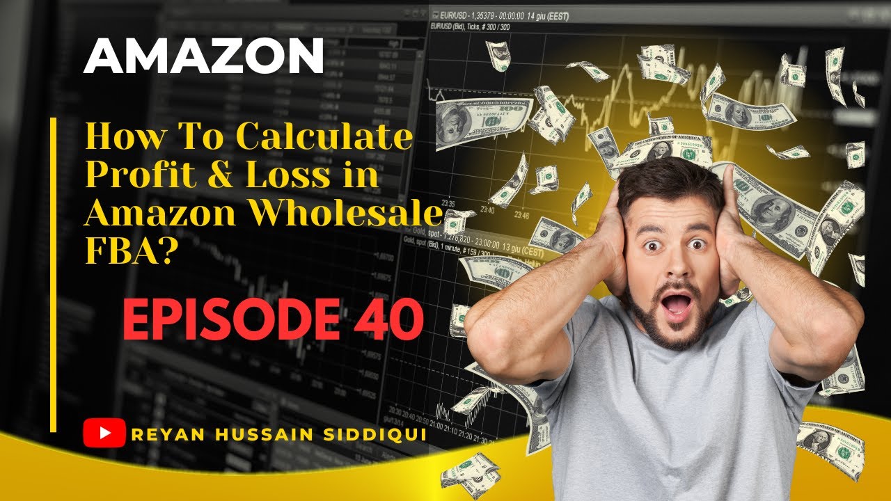 How To Calculate Profit & Loss in Amazon Wholesale FBA?
