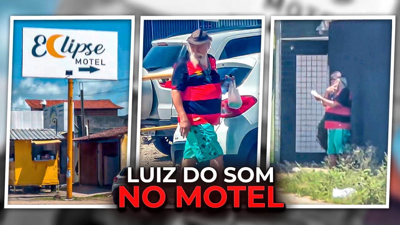 BOMBA LUIZ DO SOM FOI PARA O MOTEL VER LUARA 😱😱😱 | LUIZ DO SOM