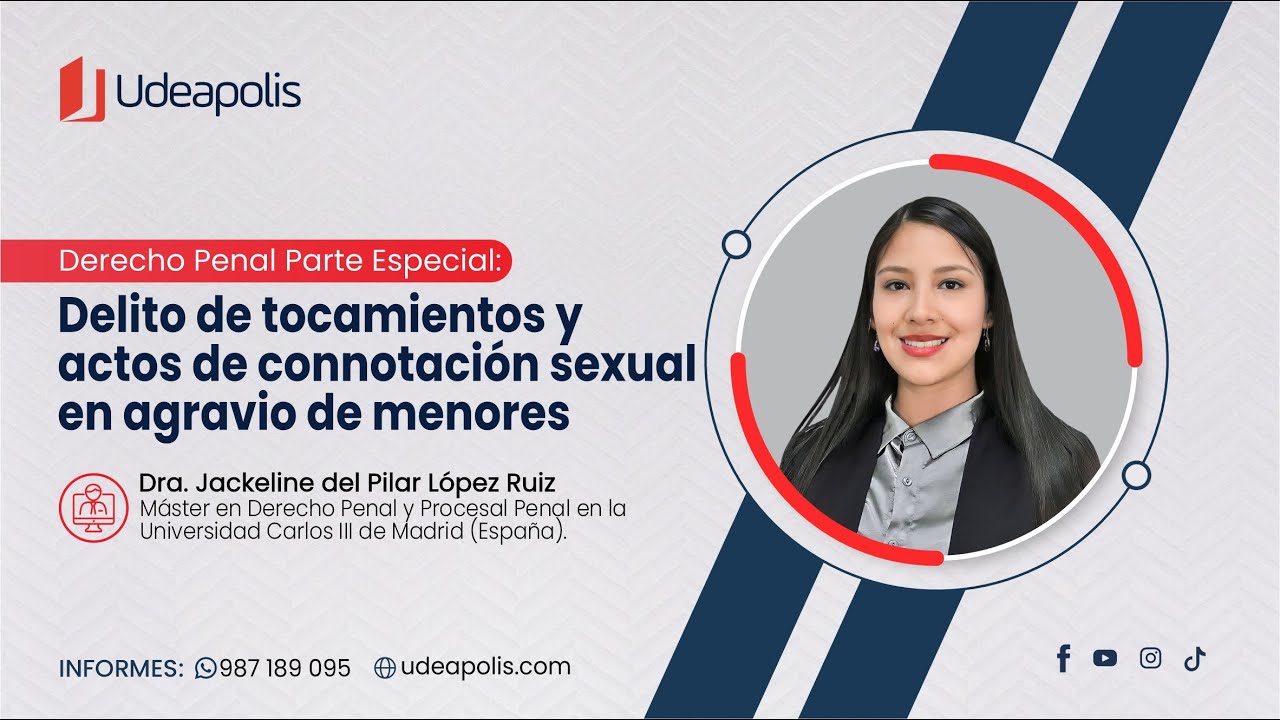 Delito de Tocamientos y Actos de Connotación Sexual en agravio de Menores | Jackeline López Ruiz