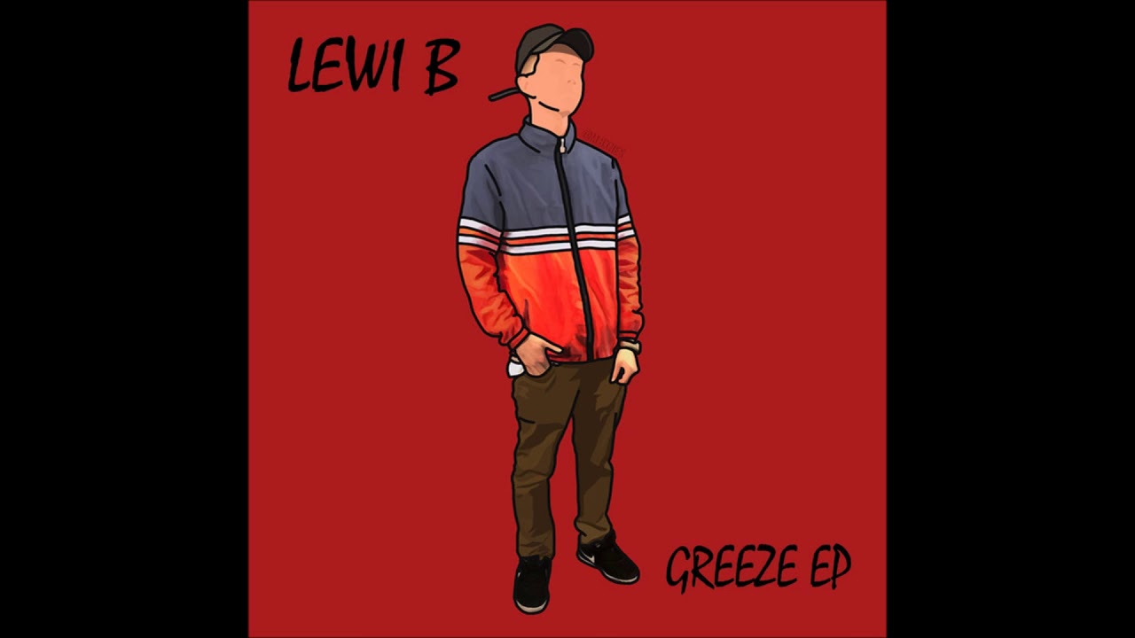 Lewi B - Greeze