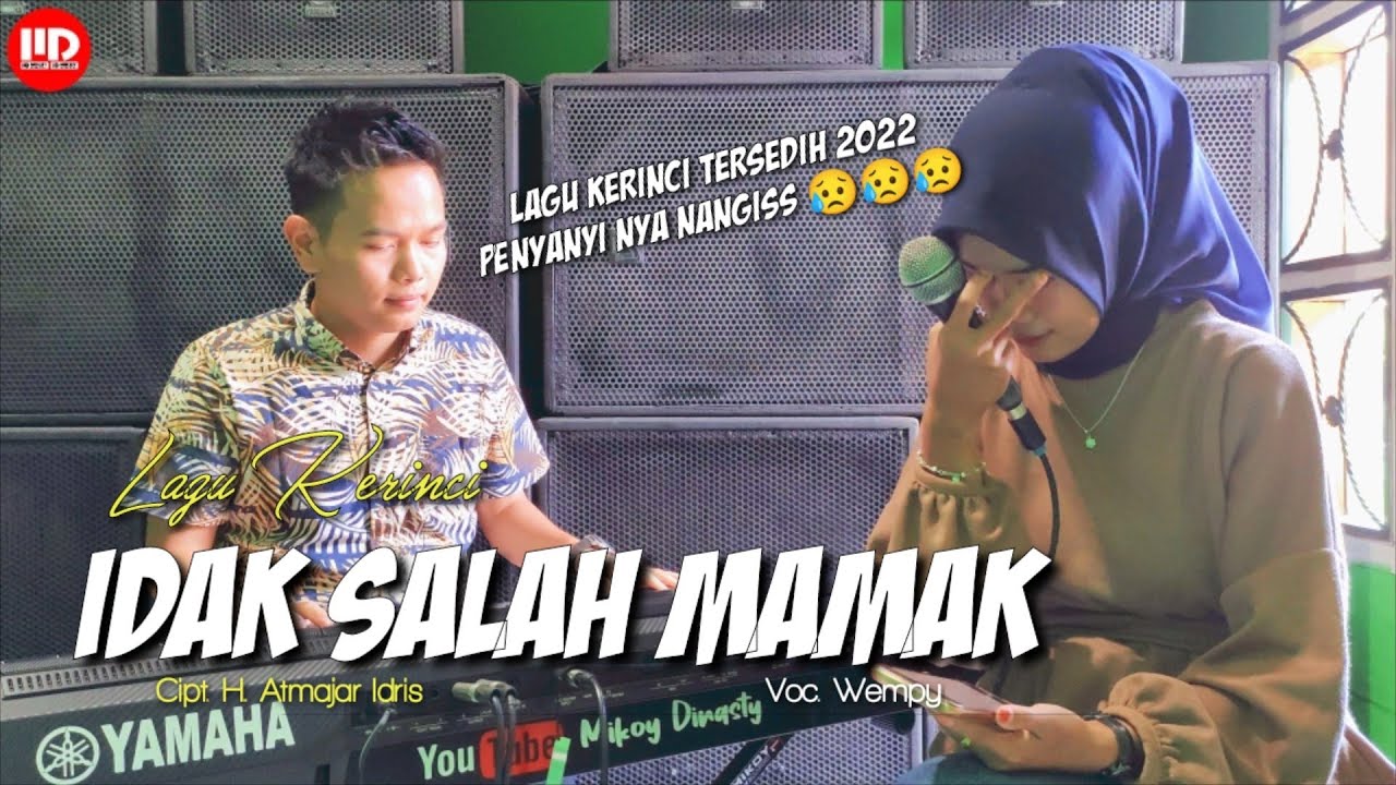 IDAK SALAH MAMAK (Cover) - Lagu Kerinci Sedih TERBARU !!! #Wempy