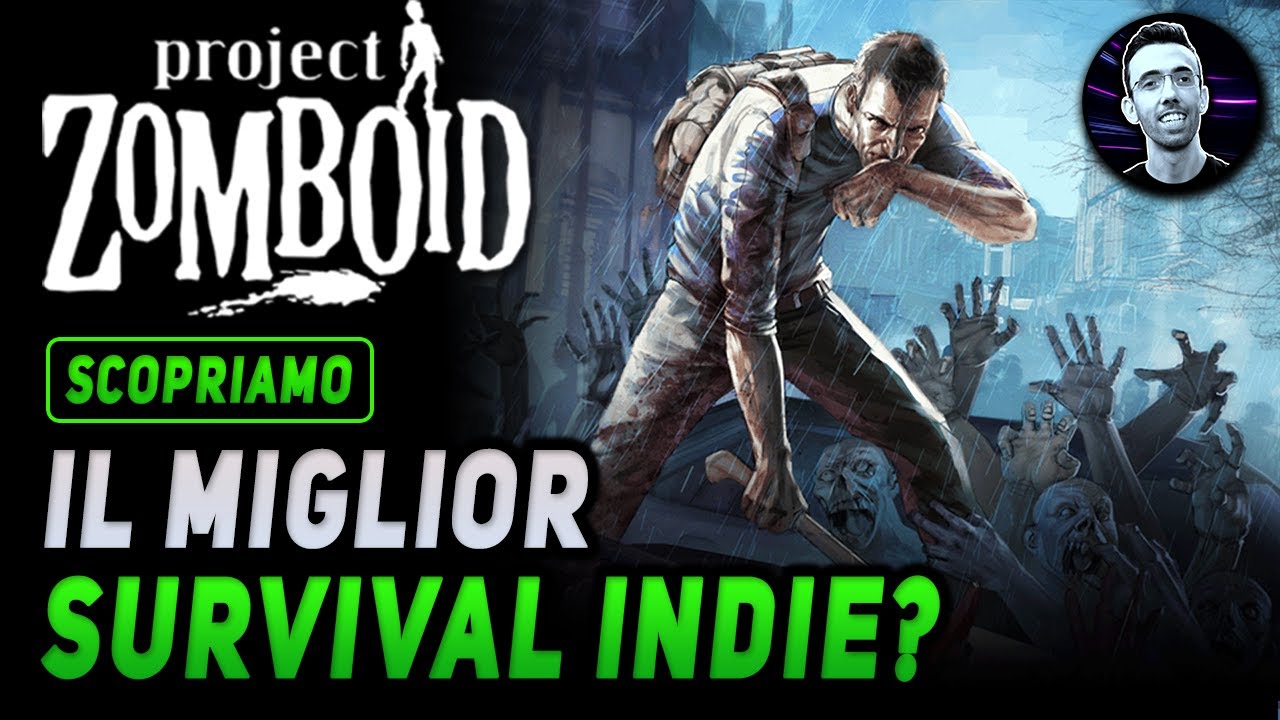 IL MIGLIOR SURVIVAL HORROR INDIE ? | PROJECT ZOMBOID Gameplay ITA
