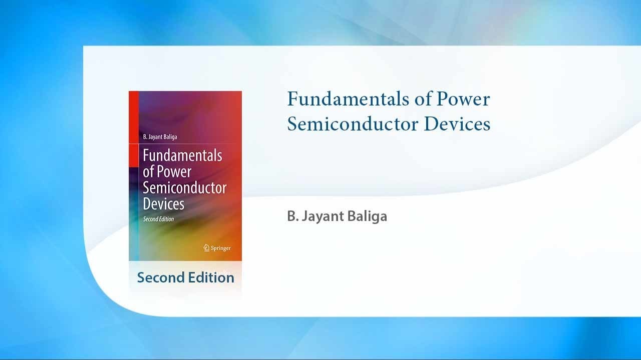 Fundamentals of Power Semiconductor Devices