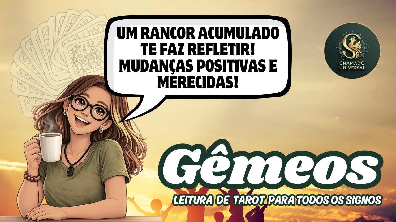 ♊ GÊMEOS • UM RANCOR ACUMULADO TE FAZ REFLETIR! MUDANÇAS POSITIVAS E MERECIDAS!