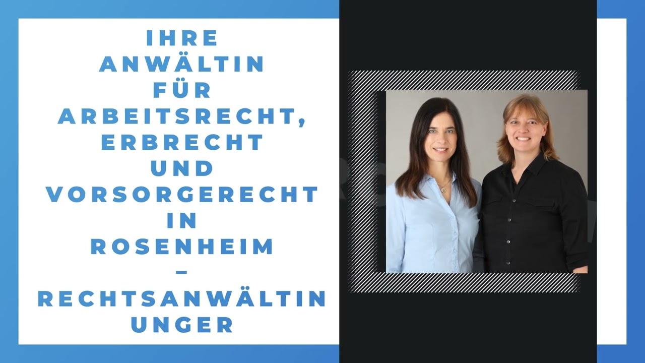 Arbeitsrecht & Erbrecht Rosenheim - Rechtsanw&auml;ltin Unger