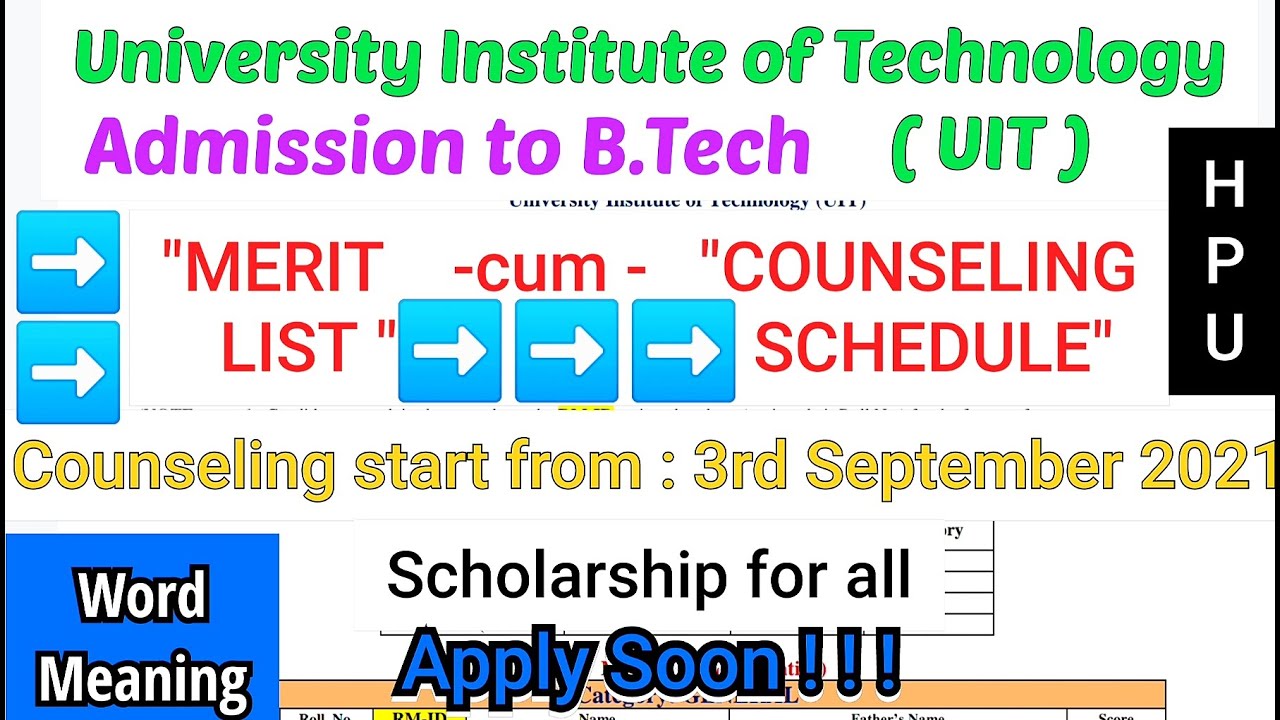 HPU B.Tech  ( UIT ) Entrance test MERIT LIST cum COUNSELING SCHEDULE , SCHOLARSHIP