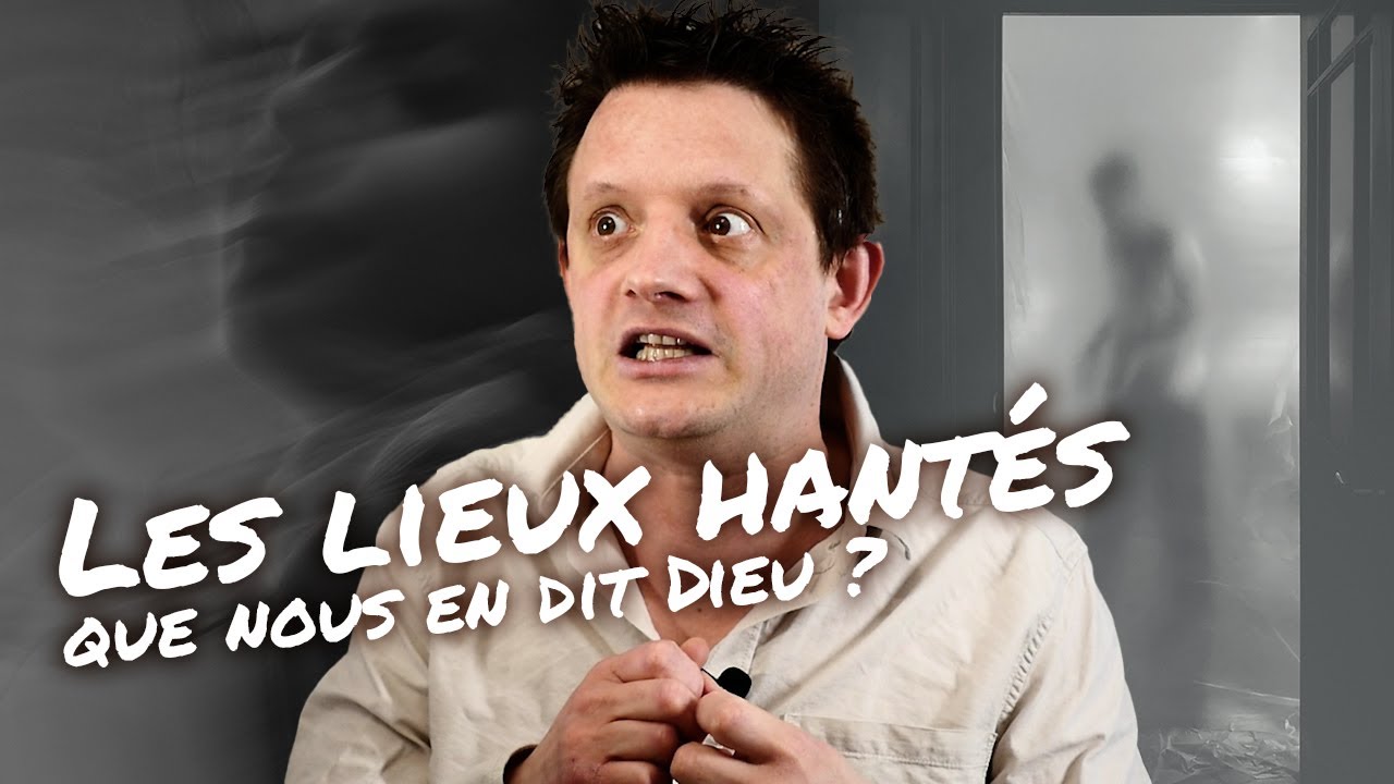 Les lieux hantes