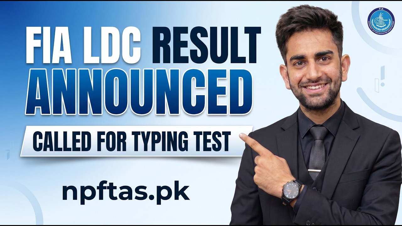 FIA LDC Result Announced | Typing Test Call Letter Issued | Complete Guidance 2026