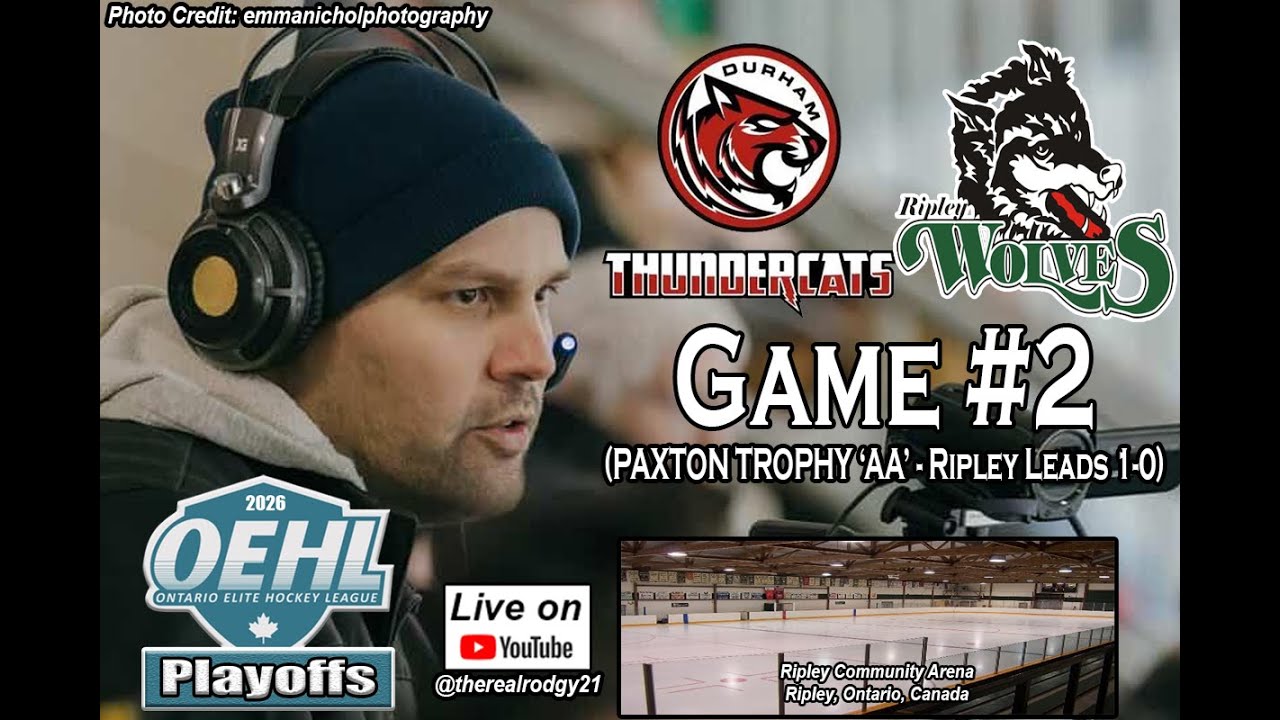 OEHL Playoffs - Durham Thundercats at Ripley Wolves - Game #2