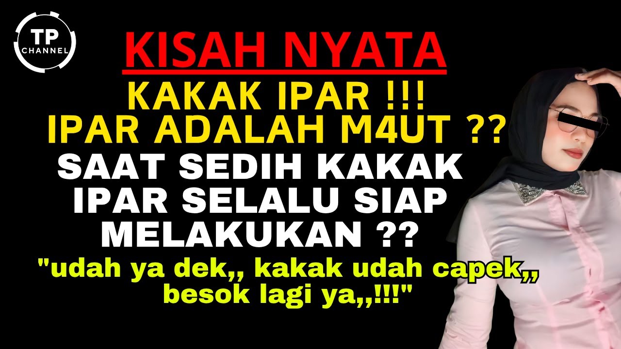 Kisah Nyata - Kakak Ipar Menggantikan Tugas Istriku | Viral