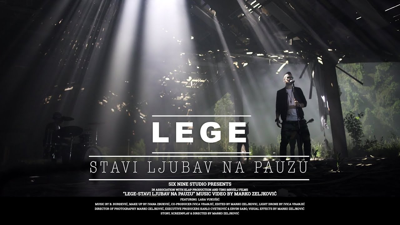 LEGE - STAVI LJUBAV NA PAUZU (OFFICIAL VIDEO)