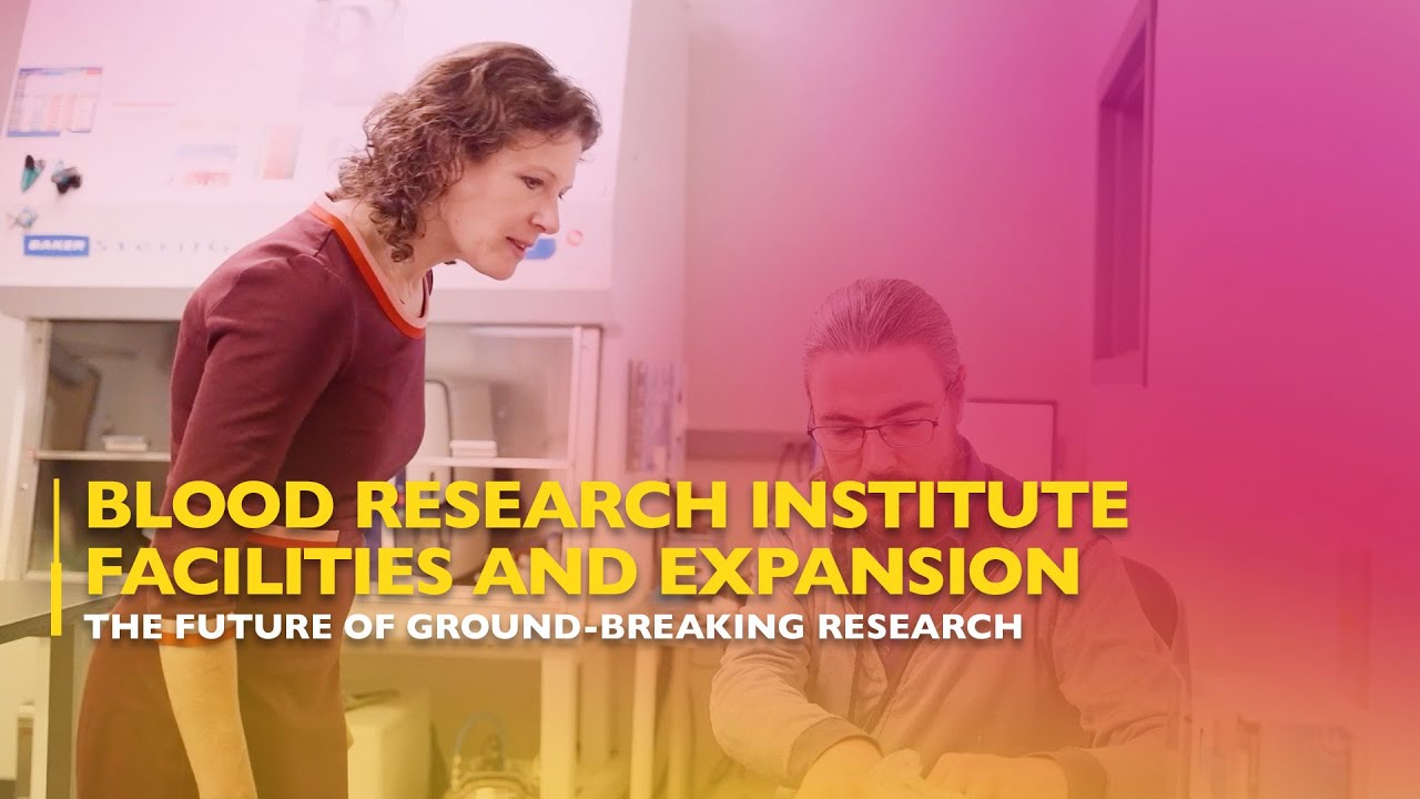 Versiti Blood Research Institute State-of-the-Art Facility Tour