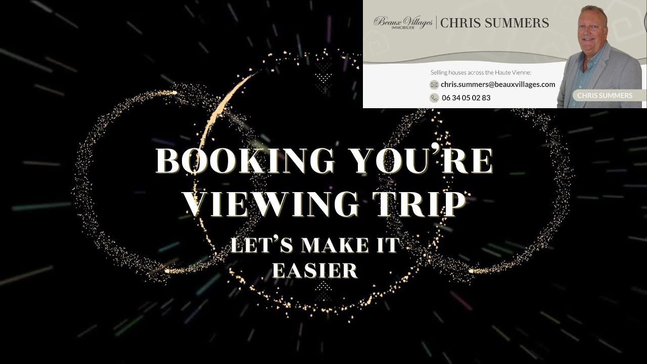 About to book a viewing trip to France… let’s look at how you can make it easier, more productive 