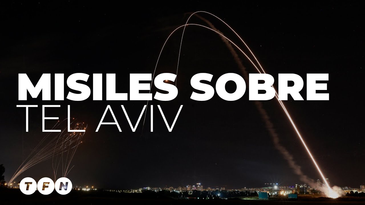 MISILES SOBRE TEL AVIV: SE REAVIVA EL CONFLICTO EN LA FRANJA DE GAZA - TFN
