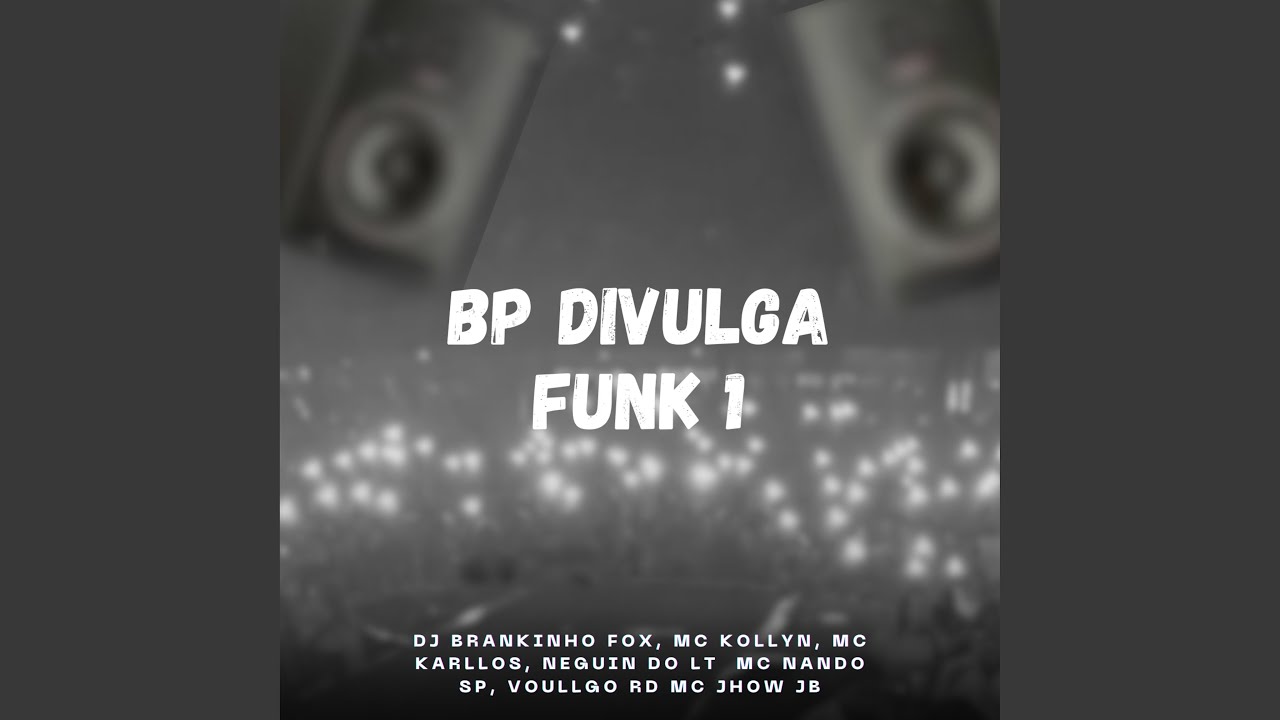 Bp Divulga Funk 1