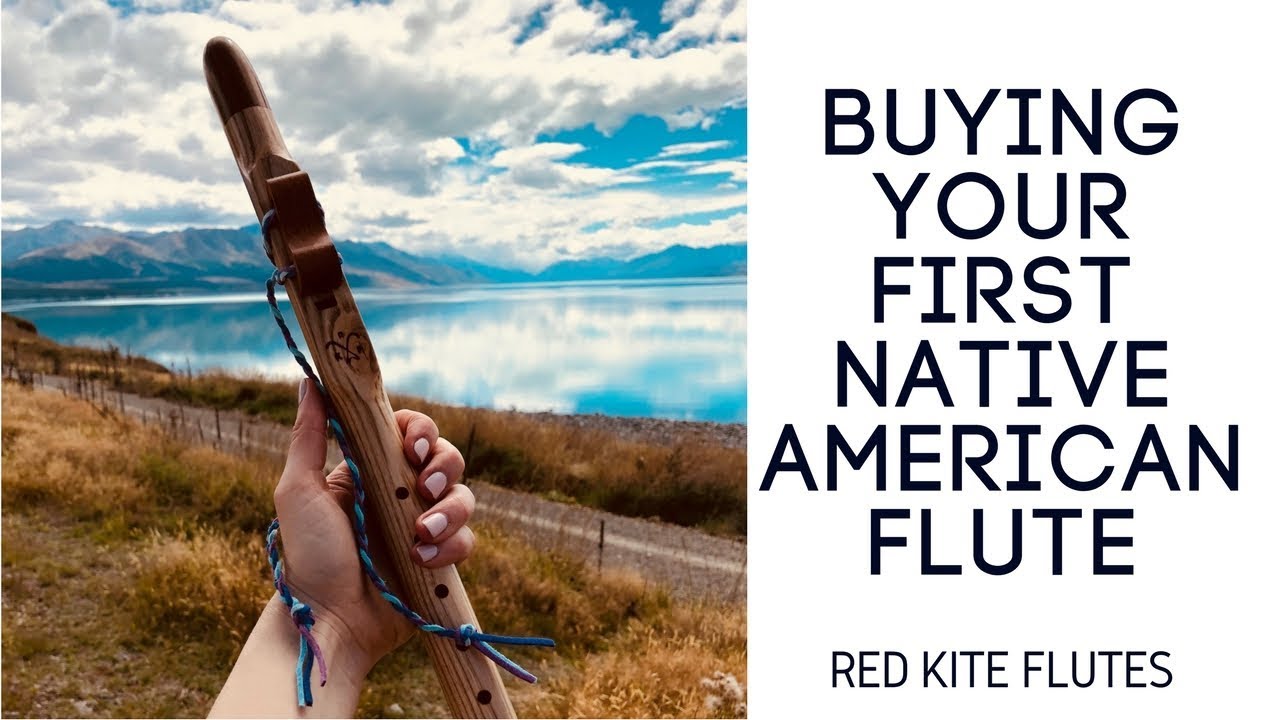 Buying a Native Flute - Red Kite Flutes