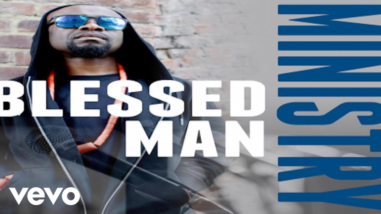 Blessed Man - Ministry Remix
