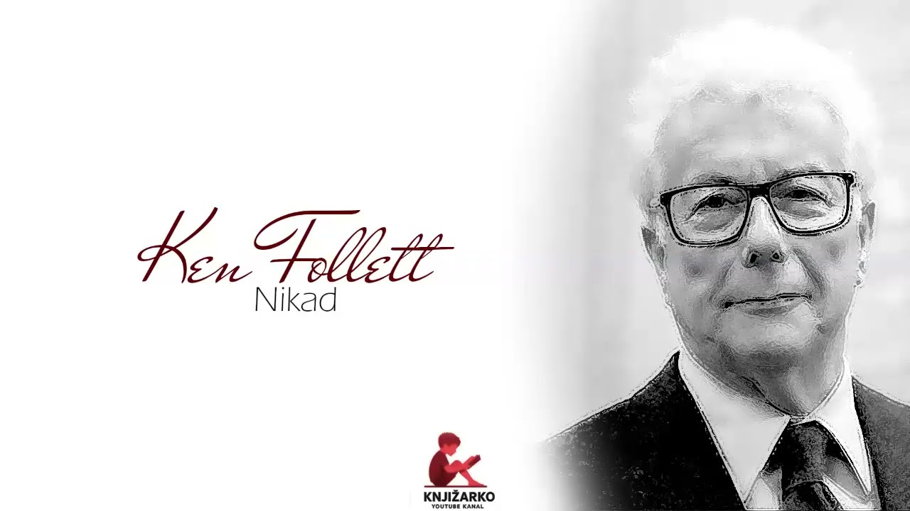 Nikad - Ken Follett - XVI - XVII - XVIII - XIX ┃ AUDIO KNJIGA