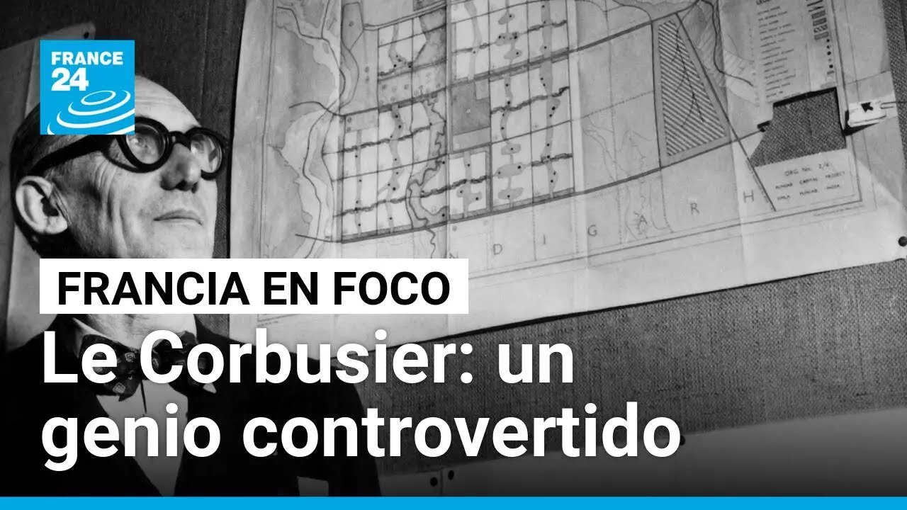 Le Corbusier: ¿arquitecto genio o profeta controvertido? • FRANCE 24 Español
